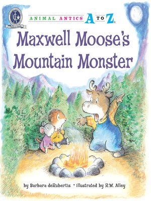 cover image of Maxwell Moose's Mountain Monster